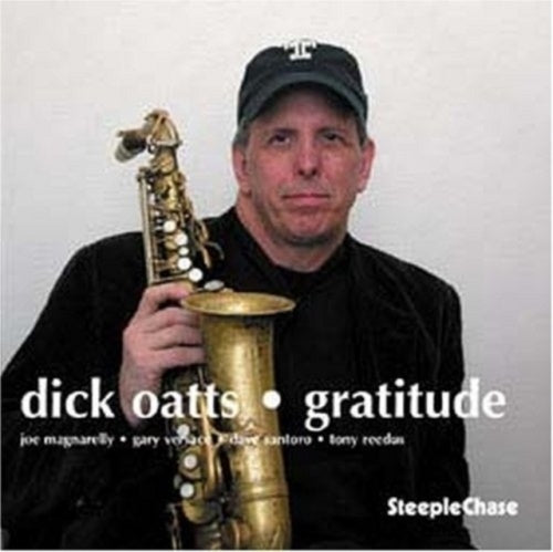 Dick Oatts - Gratitude - Import CD