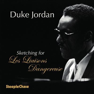 Duke Jordan - Sketching For Les Liaisons Dangereuses - Import CD
