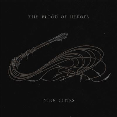 The Blood Of Heroes - Nine Cities - Import CD