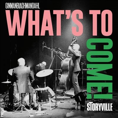 Lennart Ginman 、 Thomas Blachman 、 Carsten Dahl - What'S To Come! - Import Vinyl LP Record