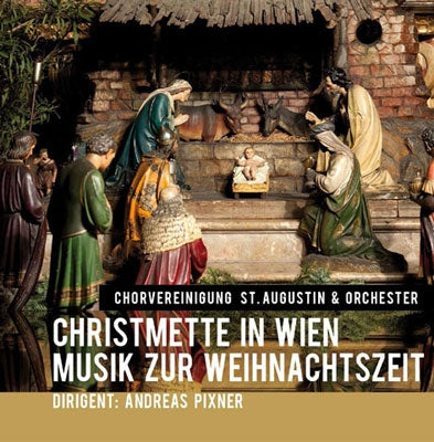 Andreas Pixner - Christmette in Wien - Musik zur Weihnachtszeit - Import CD