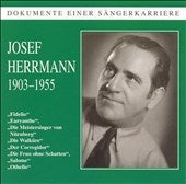 Sachsischer Staatsopernchor Dresden, Staatskapelle Dresden - JOSEF HERRMANN -ARIAS:BEETHOVEN:FIDELIO/WEBER:EURYANTHE/WAGNER:MEISTERSINGER/ETC(1943-54) - Import CD