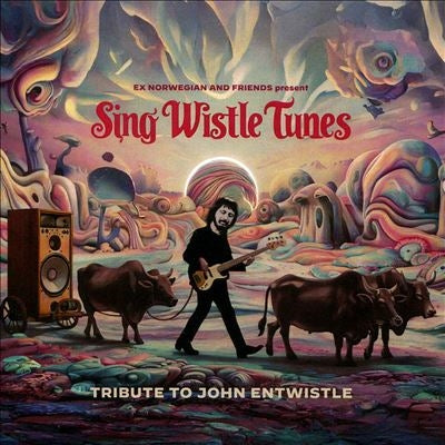 Ex Norwegian - Sing Wistle Tunes: Tribute to John Entwistle - Import CD