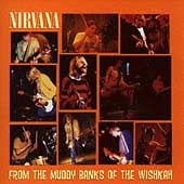 Nirvana - From the Muddy Banks of the Wishkah - Import CD