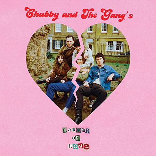 Chubby And The Gang - Labour of Love - Import Picture 7’ Single Record