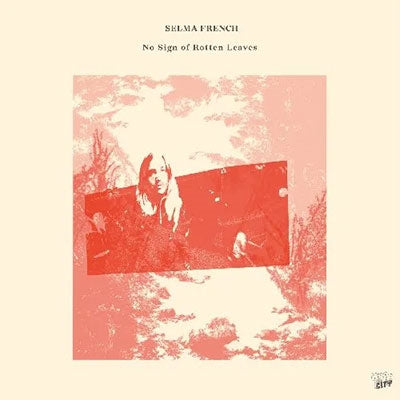 Selma French - No Sign Of Rotten Leaves - Import CD