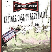 Gang Green - Another Case Of Brewtality - Import CD
