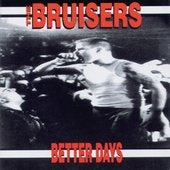The Bruisers - Better Days - Import CD