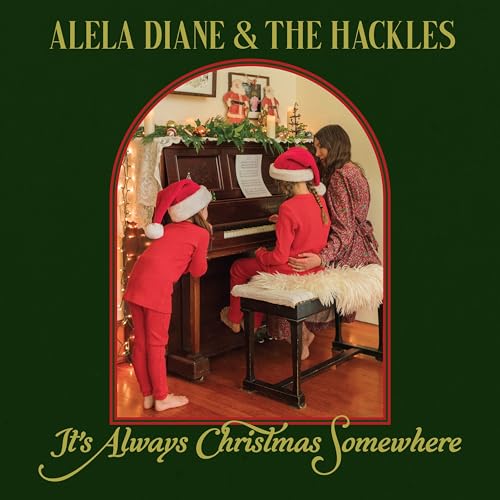 Alela Diane 、 The Hackles - It'S Always Christmas Somewhere - Import CD