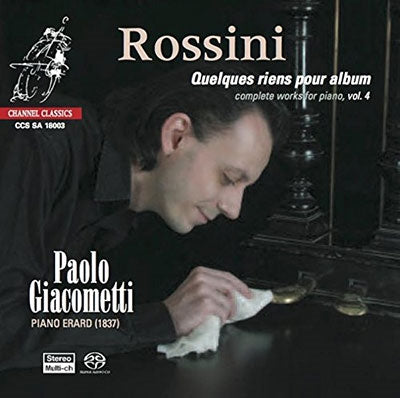Paolo Giacometti - Rossini: Piano Music Vol.4 - Import SACD Hybrid