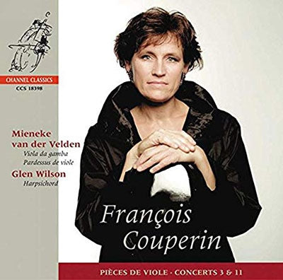 Glen Wilson, Mieneke van der Velden - Couperin, F.: Pieces de Viole, Concerts Nos.3 & 11 - Import SACD Hybrid