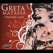 Greta Matassa - I Wanna Be Loved - Import CD Limited Edition