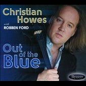 Christian Howes - Out Of The Blue - Import CD Limited Edition