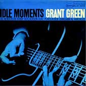 Grant Green - Idle Moments - Import CD
