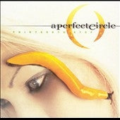 A Perfect Circle - Thirteenth Step - Import CD
