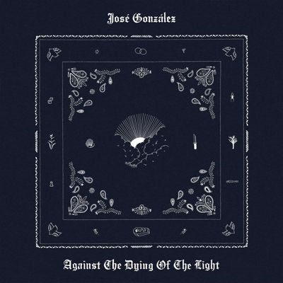 Jose Gonzalez - Against The Dying Of Light - Import Vinyl LP Record