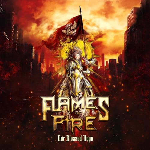 Flames Of Fire - Our Blessed Hope - Import CD