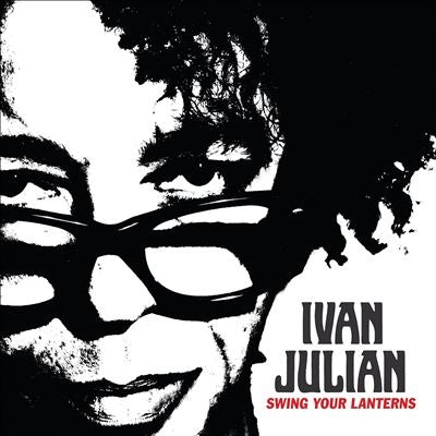 Ivan Julian - Swing Your Lanterns - Import LP Record