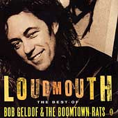Bob Geldof 、 The Boomtown Rats - Loudmouth: Best Of Bob Geldof & The Boomtown Rats, The - Import CD