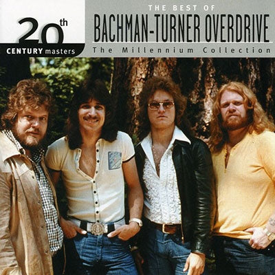 Bachman-Turner Overdrive - 20th Century Masters: The Best Of Bachman-Turner Overdrive: The Millennium Collection - Import CD