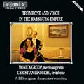 LINDBERG, C., GROOP - TROMBONE&VOICE IN THE HABSBURG EMPIRE - Import CD