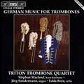 Triton Trombone Quartet - German Music for Trombones - Import CD