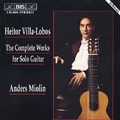 Heitor Villa-Lobos - Villa-Lobos: Complete Works for Solo Guitar / Anders Miolin - Import CD