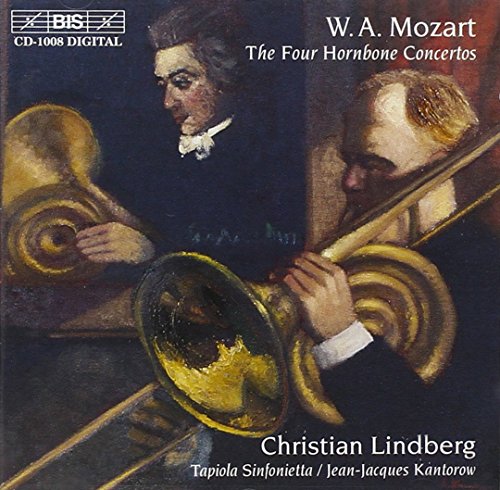 Mozart (1756-1791) - (Trombone)Horn Concertos Nos.1-4 : Christian Lindberg(Tb)Kantorow / Tapiola Sinfonietta - Import CD