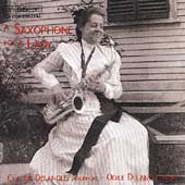 Delangle, claude & Odile / Debussy / Caplet et Al - A Saxophone for a Lady - Import CD