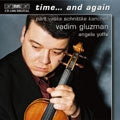 Schnittke / Part / Vasks / Gluzman / Yoffe - Vadim Gluzman - Time...and again - Import CD