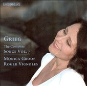 Roger Vignoles - Grieg: Complete Songs Vol.7 -The Princess EG.133, Clara's Song EG.124, Easter Song EG.146, etc / Monica Groop(Ms), Roger Vignoles(p) - Import CD