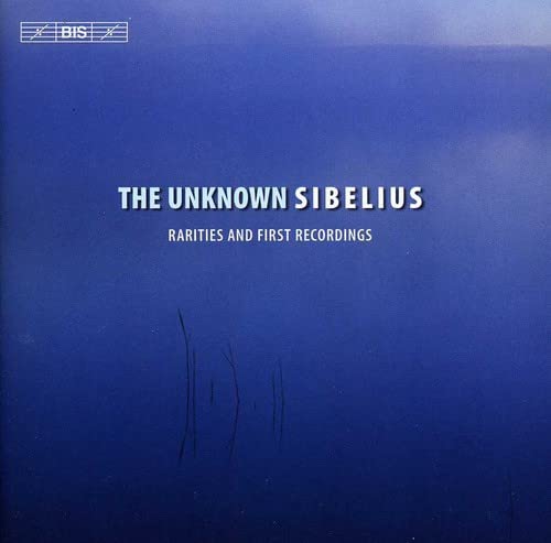 Sibelius (1865-1957) - The Unknown Sibelius : Vanska / Kamu / Lahti SO, J.Kuusisto, Hynninenvon, Otter, etc - Import CD