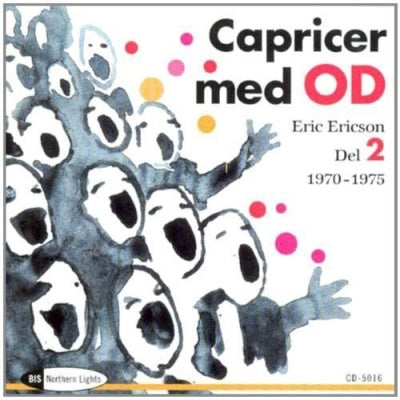 ERICSON, ORPHEI DRANGAR CHO - Capricer med Od 2: 1970-1975 - Import CD