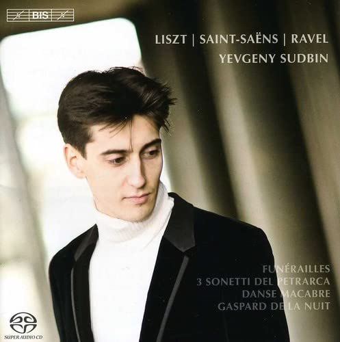 LISZT FRANZ / RAVEL MAURICE; - Yevgeny Sudbin Plays Liszt & Ravel & Saint-Saens - Import SACD Hybrid