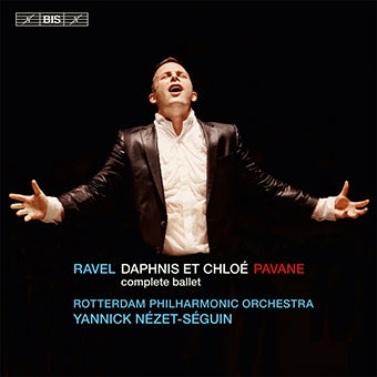 Yannick Nezet-Seguin (conductor) - Ravel: Daphnis et Chloe & Pavane Pour Une Infante Defunte - Import SACD Hybrid