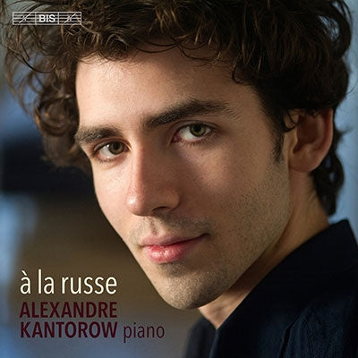 Alexandre Kantorow - Rachmaninov: A La Russe - Import SACD Hybrid