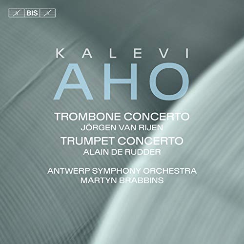 Aho, Kalevi (1949-) - Trombone & Trumpet Concertos : Martyn Brabbins / Antwerp Symphony Orchestra - Import SACD Hybrid