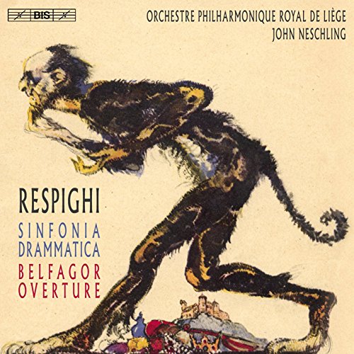 Respighi (1879-1936) - Sinfonia Drammatica, Belfagor Overture : Neschling / Liege Royal Philharmonic (Hybrid) - Import SACD Hybrid