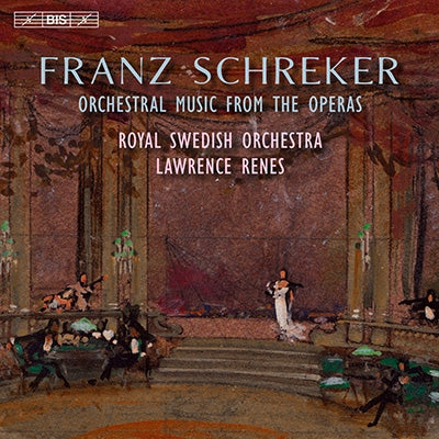 Schreker - F.Schreker: Orchestral Music from the Operas - Import SACD Hybrid