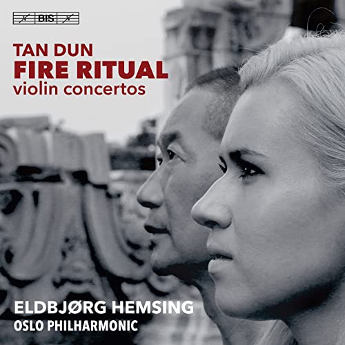 Tan Dun (1957- ) - Violin Concertos -Rhapsody and Fantasia & Fire Ritual : Eldbjorg Hemsing(Vn)Tan Dun / Oslo Philharmonic - Import SACD Hybrid