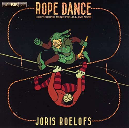 Joris Roelofs - Rope Dance : Bram van Sambeek(Fg)Joris Roelofs(bass Cl, Cl)Bram de Looze(P)Clemens van der Feen(Cb)Martijn Vink(Drums) - Import SACD Hybrid