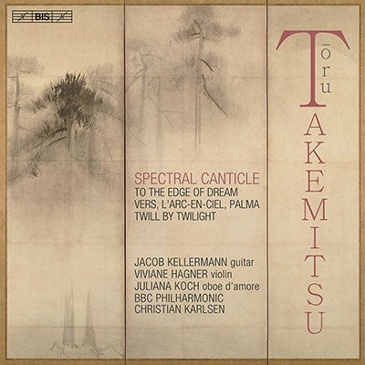 Jacob Kellermann - Takemitsu: Spectral Canticle - Import SACD Hybrid