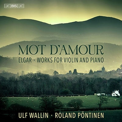 Ulf Wallin, Roland Pontinen - Elgar: Mot d’Amour - Import SACD Hybrid