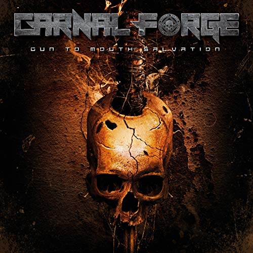 Carnal Forge - Gun-to-Mouth Salvation - Import CD