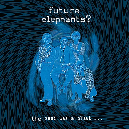 Future Elephants? - Past Was A Blast - Import LP Record