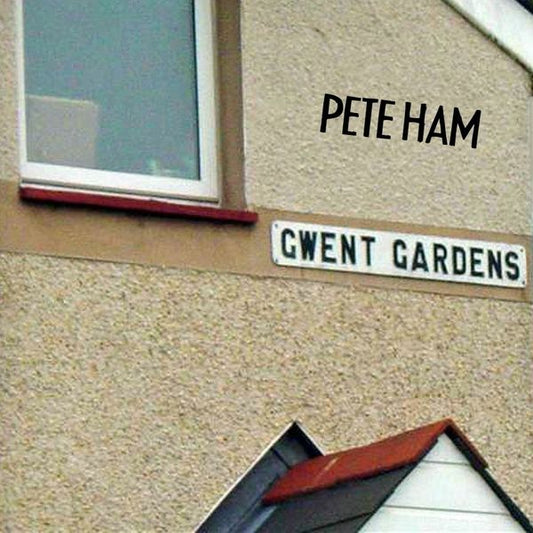 Pete Ham - Gwent Gardens - Import CD