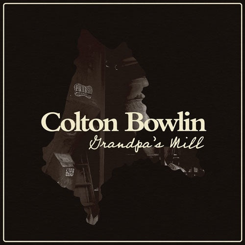 Colton Bowlin - Grandpa's Mill - Import CD