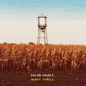 Caleb Caudle - Heavy Thrill - Import LP Record