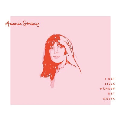 Amanda Ginsburg - I Det Lilla Hander Det Mesta - Import CD