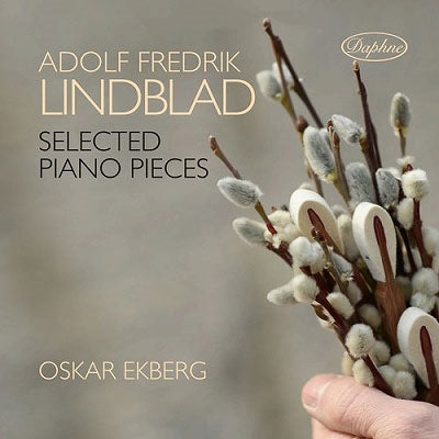 Lindblad / Ekberg - Adolf Fredrik Lindblad: Selected Piano Pieces - Import CD